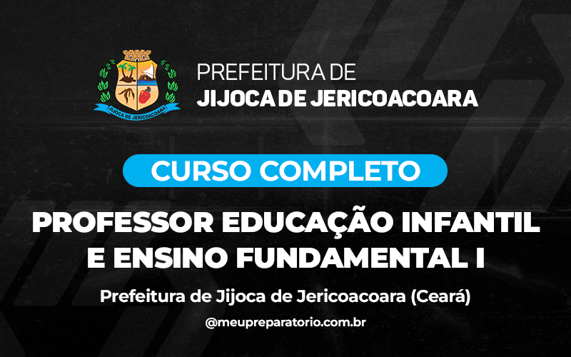 Professor Educação Infantil e Ensino Fundamental I - Jijoca de Jericoacoara (CE)