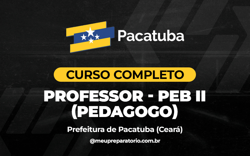 Professor - PEB II (Pedagogo) - Pacatuba (CE)