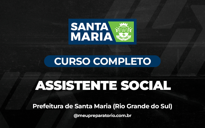 Assistente Social -  Santa Maria (RS)