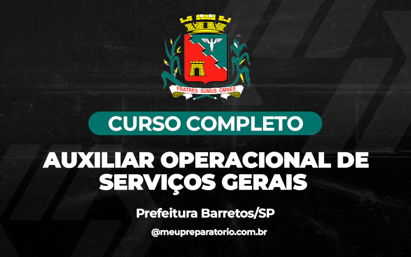 Auxiliar Operacional de Serviços Gerais - Barretos (SP)