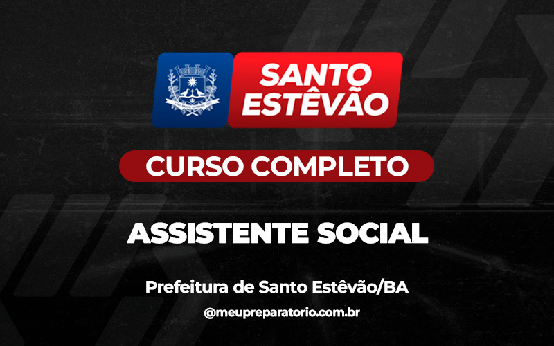 Assistente Social - Santo Estevão (BA)