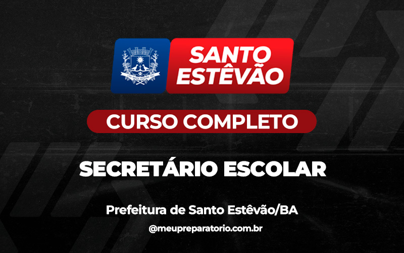 Secretário Escolar - Santo Estevão (BA)