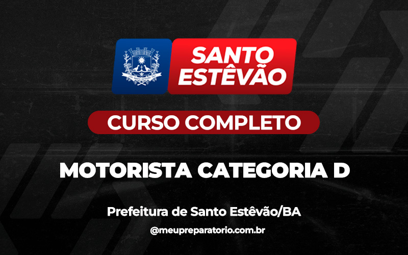 Motorista Categoria D - Santo Estevão (BA)