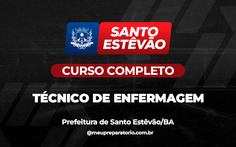 Técnico de Enfermagem - Santo Estevão (BA)