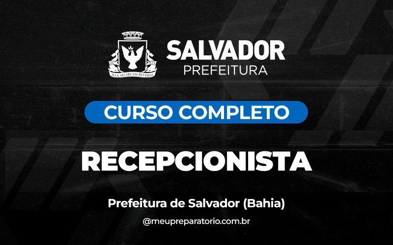 Recepcionista - Salvador (BA)