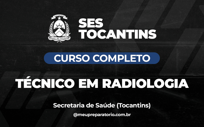 Técnico em Radiologia - Tocantins (Ses)