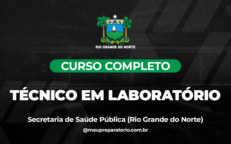 Técnico em Laboratório - Rio Grande do Norte - SESAP ( SAÚDE)