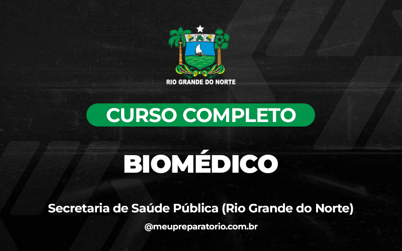 Biomédico - Rio Grande do Norte - SESAP ( SAÚDE)