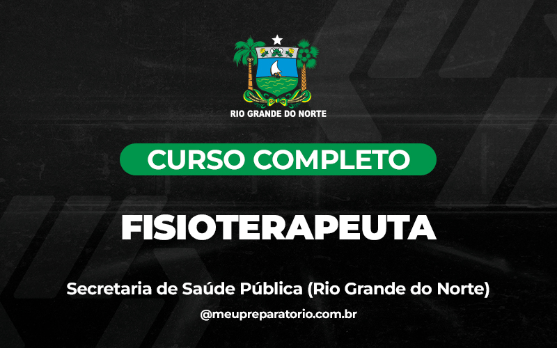 Fisioterapeuta - Rio Grande do Norte - SESAP ( SAÚDE)