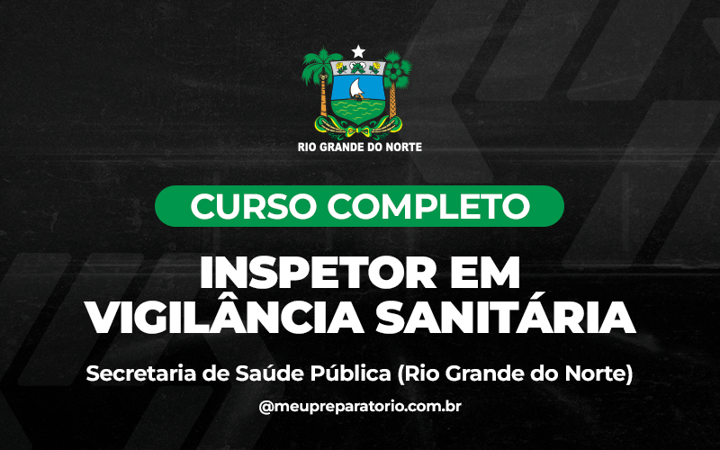 Inspetor em Vigilância Sanitária - Rio Grande do Norte - SESAP ( SAÚDE)