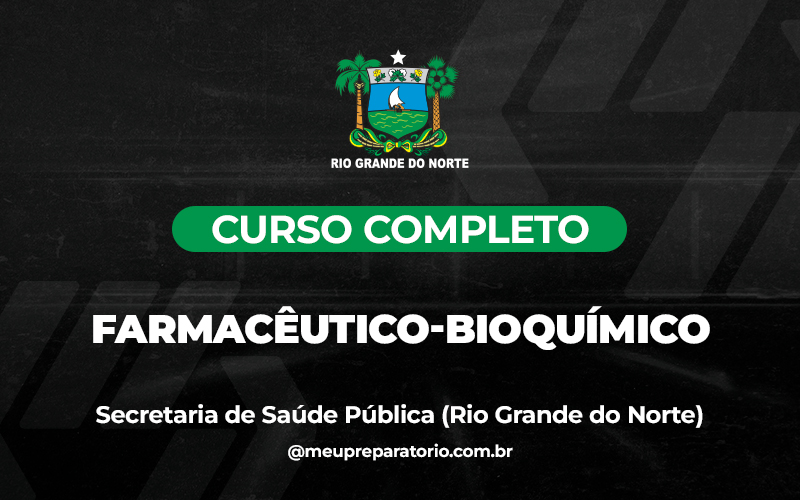  Farmacêutico-Bioquímico - Rio Grande do Norte - SESAP ( SAÚDE)