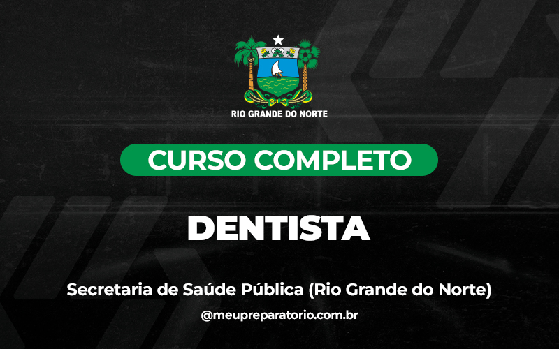 Dentista - Rio Grande do Norte - SESAP ( SAÚDE)