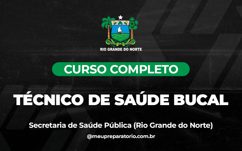 Técnico de Saúde Bucal - Rio Grande do Norte - SESAP ( SAÚDE)