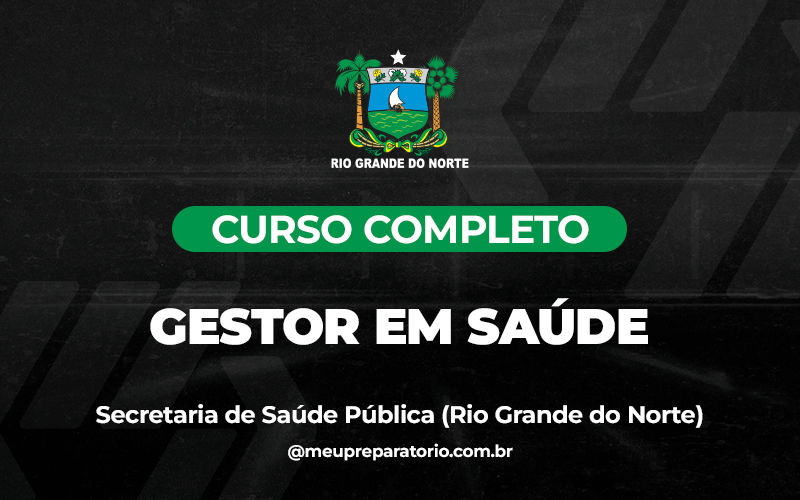 Gestor em saúde - Rio Grande do Norte - SESAP ( SAÚDE)