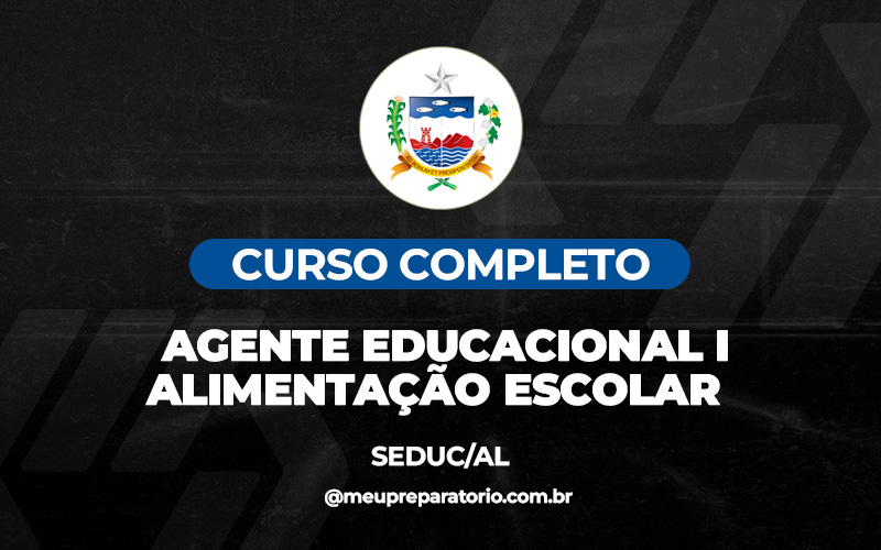 Agente Educacional I - Alimentação Escolar-  Nível Fundamental - Alagoas - SEDUC (AL)