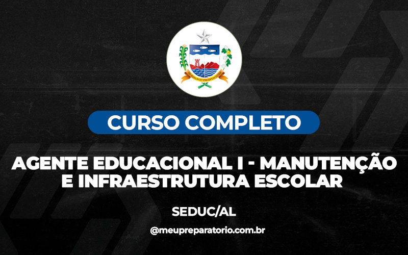 Agente Educacional I - Manutenção e Infraestrutura Escolar- Nível Fundamental - Alagoas - SEDUC (AL)
